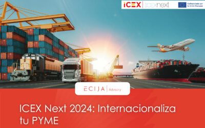 ¿Cómo aprovechar el programa ICEX Next 2024 para internacionalizar tu negocio con ECIJA?